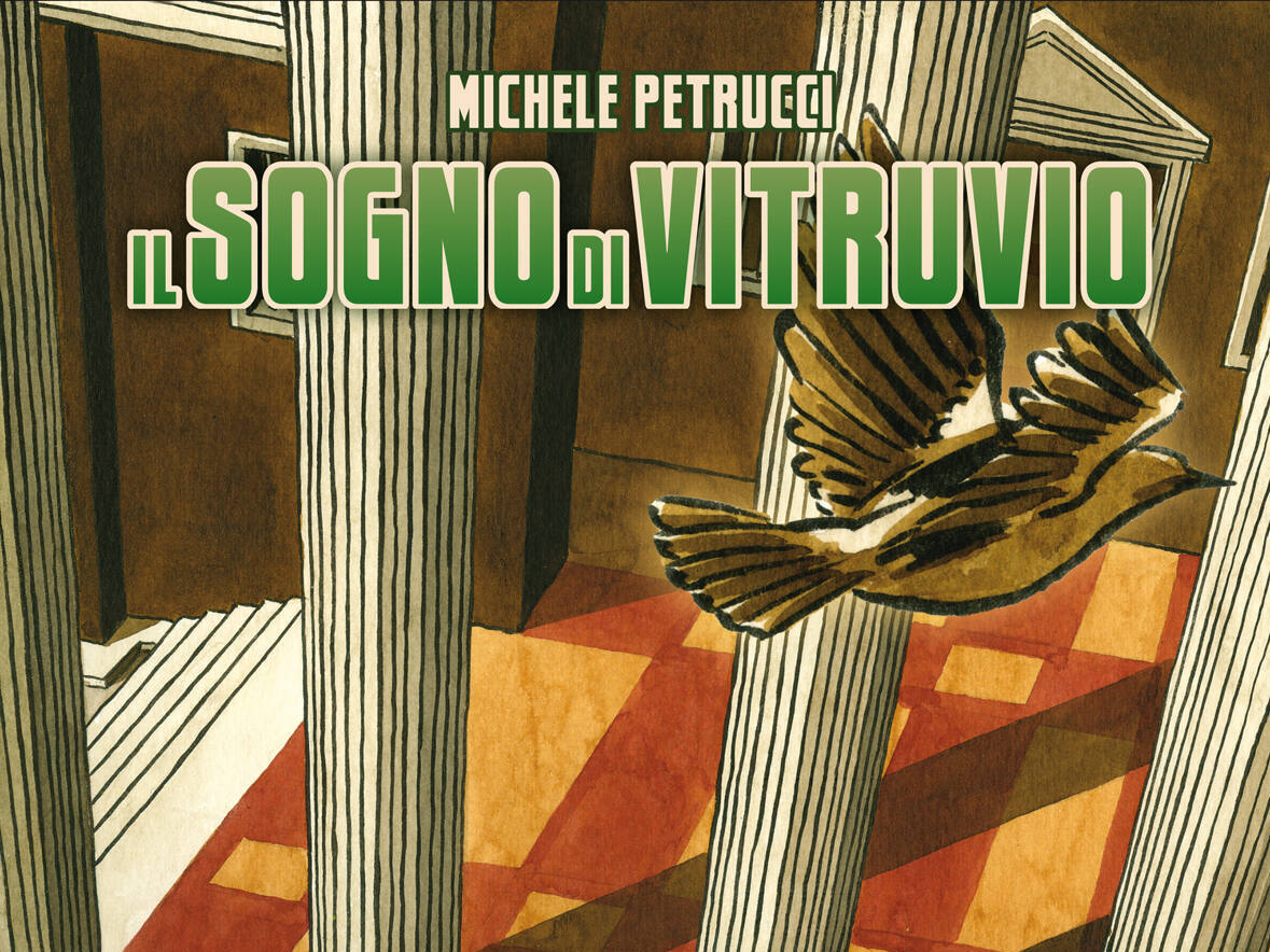 IL SOGNO DI VITRUVIO, il nuovo graphic novel di Michele Petrucci