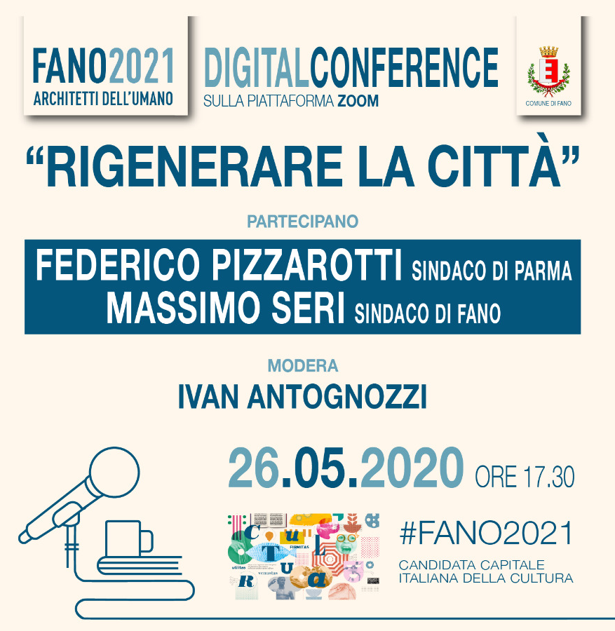 Rigenerare la citta': nuova conferenza digitale nell'ambito della candidatura Fano 2021 